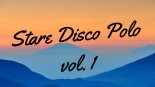 Stare Disco Polo vol. 1