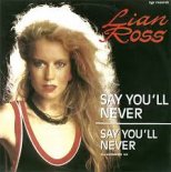 Lian Ross - Say You`ll never (Alex Neo Version)