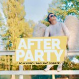 After Party- Bo W Koncu Musi Byc Dobrze (Extended Mix)