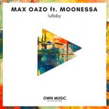 Max Oazo feat. Moonessa - Lullaby