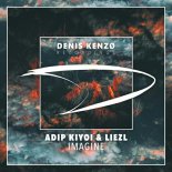 Adip Kiyoi & Liezl - Imagine (Original Mix)