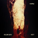 Rhett - Hollow Earth (Original Mix)