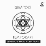 Semitoo - Temporary (Semitoo & Marc Korn Club Edit)