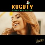 Koguty - Pocałuj Mnie Nie Raz
