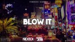 Federico Scavo - Blow It (NEXBOY & DBL Bootleg)
