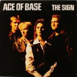 Ace Of Base - The Sign (C. Baumann Bootleg)