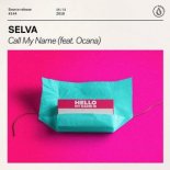 Selva Ft. Ocana - Call My Name (Extended Mix)