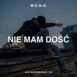 W.E.N.A., Jan-Rapowanie - Nie mam dość (prod. 2K)