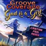 Groove Coverage - God Is A Girl (Cristian Fedi Bootleg)