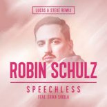Robin Schulz feat. Erika Sirola - Speechless (Lucas & Steve Remix)