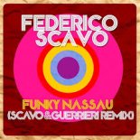 Federico Scavo - Funky Nassau (Scavo & Guerrieri Remix)