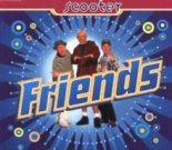 Scooter - Friends (Chris Boom & Fozy Bootleg)