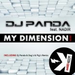 DJ Panda feat. Nadir - My Dimension 2K19 (Dogz & Pigz Hardsyle Remix)
