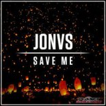 JONVS - Save Me (Original Mix)