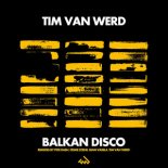 Tim van Werd - Balkan Disco (Crime Zcene Remix)