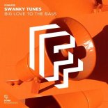 Swanky Tunes - Big Love To The Bass (Original Mix)