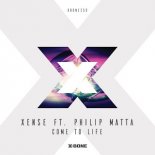 Xense ft. Philip Matta - Come To Life