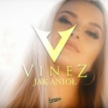 VINEZ - Jak Anioł (Fikoł & Fair Play Remix)
