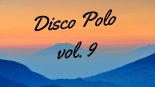 Nowosci Disco Polo 2019 Najnowszy Set Disco 2019 Same Nowosci Disco Polo 2019 Set Disco Polo vol 9