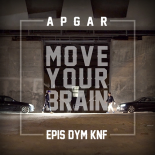 Apgar, Epis Dym Knf - Move Your Brain
