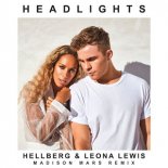 Hellberg & Leona Lewis - Headlights (Madison Mars Remix)
