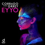 Corrado feat.Grrey - Eyyo (Rocco Remix)