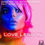 SkaFiMy vs. Rayman Rave feat. Jeroi D. Mash - Love Lesson