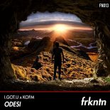 I.GOT.U x KOFM - Odesi (Original Edit)