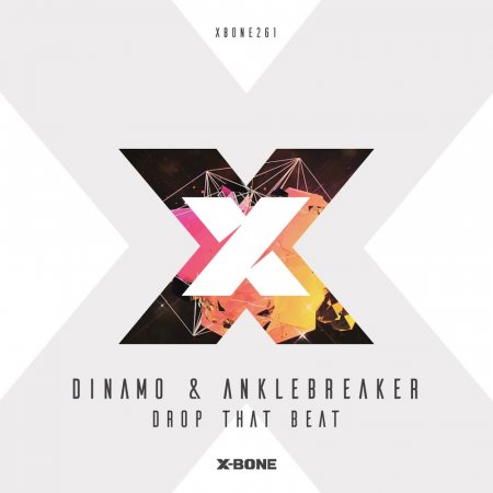Dinamo & Anklebreaker - Drop That Beat