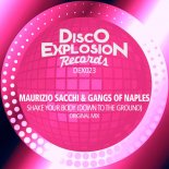 Maurizio Sacchi, Gangs of Naples - Shake Your Body (Down To The Ground) (Original Mix)