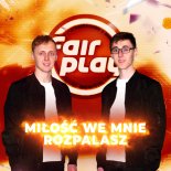Fair Play - Miłość We Mnie Rozpalasz (CYP3K Remix)