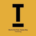 Martin Ikin feat. Hayley May - Following (Original Mix)