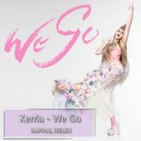 KERRIA - We Go (Kapral Remix)