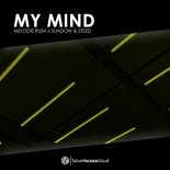 Melodie Rush & DJ Houz - My Mind (Radio Edit)