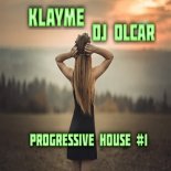 Klayme & DJ Olcar - Progressive House MIX #1