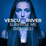 Vescu Ft. Riiver - Surprise Me (Michael Blaze VIP Remix)