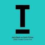 Jack Back vs. Cevin Fisher - 2000 Freaks Come Out (Original Mix)