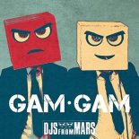 DJs From Mars - Gam Gam (Cristian Poow Remix)