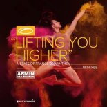 Armin Van Buuren - Lifting You Higher (A State Of Trance 900 Anthem) (Blasterjaxx Extended Remix)