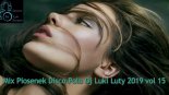 ❤️★Mix Piosenek Disco Polo Dj Luki Luty 2019 vol 15★