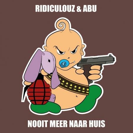 Ridiculouz & Abu - Nooit Meer Naar Huis (Extended)