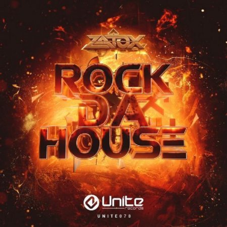 Zatox - Rock Da House (Original Mix)