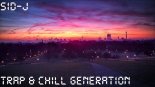 Sid-J- Trap & Chill Generation