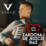 Vinez - Zakochaj się jeszcze raz (Fair Play Remix)