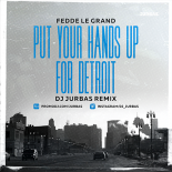 Fedde Le Grand – Put Your Hands Up For Detroit (Dj Jurbas Radio Edit)