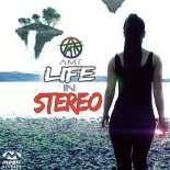 A.M.T - Life In Stereo