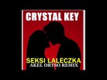 Crystal Key - Sexi Laleczka (AKEL ORTSO Remix)