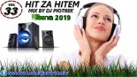 ❤ DJ Piotrek ❤- Hit Za Hitem Vol.33.2019 (WIOSNA 2019)✔