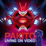 Pakito - Living On Video (Explo Remix)