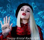 Ava Max - So Am I (Deejay Kristal Radio Edit)